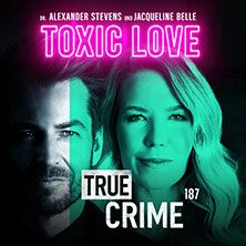 Cover von 'Toxic Love' mit zwei Gesichtern und dem Text 'True Crime'.