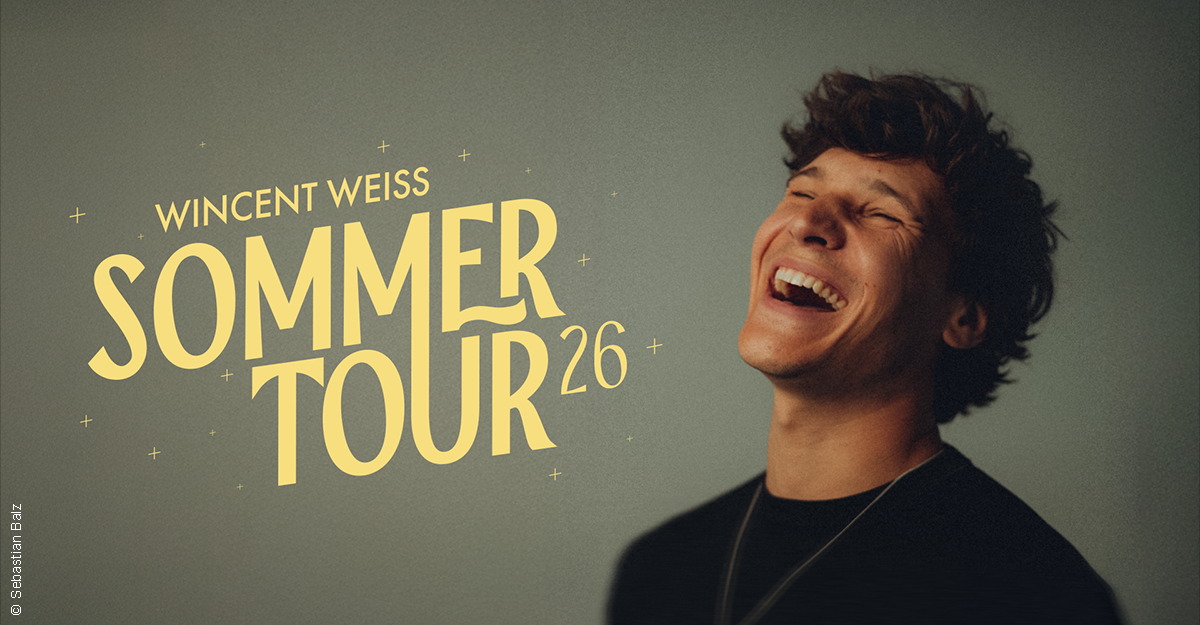 Lachender Mann neben dem Text 'Wincent Weiss Sommertour 2026'.