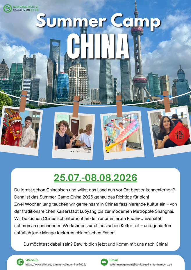 Du lernst schon Chinesisch und willst das Land nun vor Ort besser kennenlernen? Dann ist das Summer-Camp China 2026 genau das Richtige für dich! Zwei Wochen lang tauchen wir gemeinsam in Chinas faszinierende Kultur ein – von der traditionsreichen Kaiserstadt Luòyáng bis zur modernen Metropole Shanghai. Wir besuchen Chinesischunterricht an der renommierten Fudan-Universität, nehmen an spannenden Workshops zur chinesischen Kultur teil – und genießen natürlich jede Menge leckeres chinesisches Essen!  Du möchtest dabei sein? Bewirb dich jetzt und komm mit uns nach China!