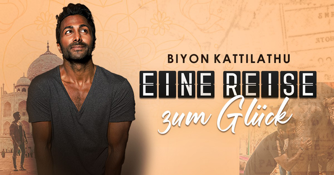 Ein Mann vor einem Hintergrund mit dem Taj Mahal und dem Text 'Biyon Kattilathu - Eine Reise zum Glück'.