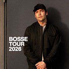 BOSSE - Hallentour 2026