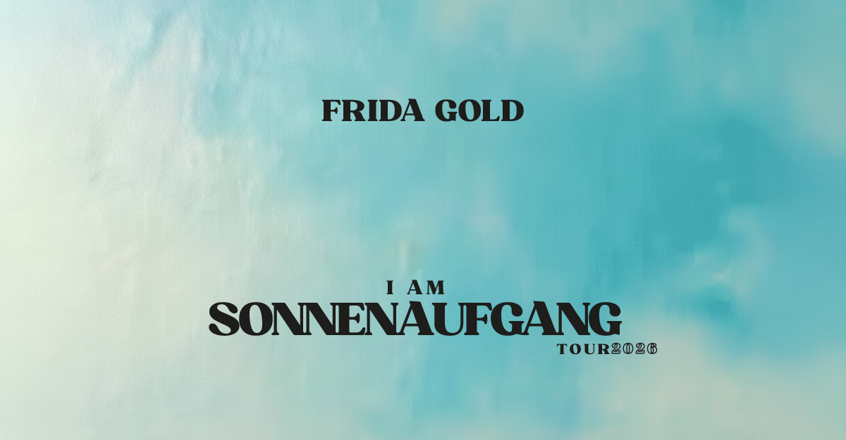 Plakat für die Frida Gold Tour 2026 mit dem Titel 'I Am Sonnenaufgang'.
