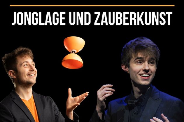 UNMÖGLICH 2.0! - Jonglage und Zauberkunst