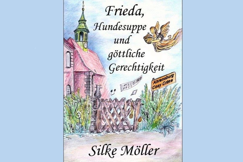 Frieda, Hundesuppe und göttliche Gerechtigkeit