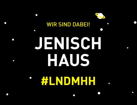 Grafik mit dem Text 'Wir sind dabei! Jenisch Haus #LNDMHH' auf schwarzem Hintergrund mit kleinen weißen Punkten und gelben Planeten.