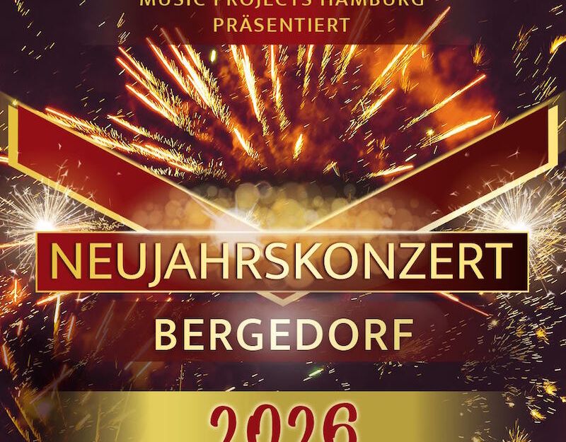Plakat für das Neujahrskonzert 2026 in Bergedorf mit Feuerwerk im Hintergrund.