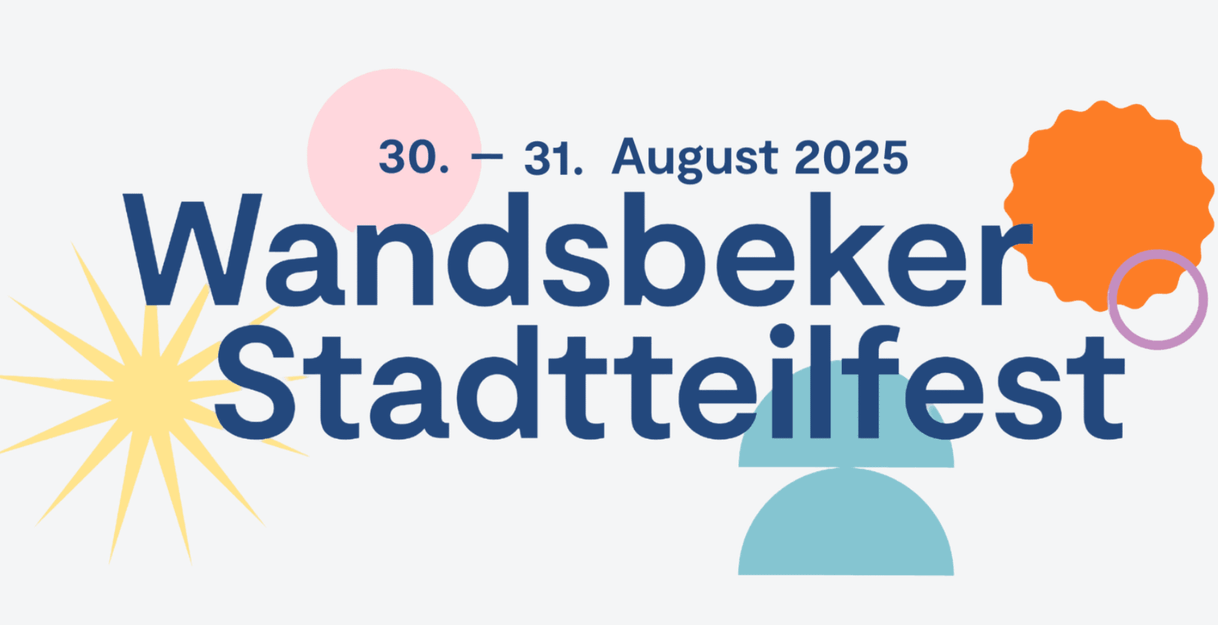 Grafik mit Text 'Wandsbeker Stadtteilfest 30.-31. August 2025' und bunten Formen.