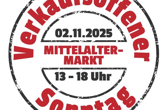 Stempel mit Text: Verkaufsoffener Sonntag, 02.11.2025, Mittelaltermarkt, 13-18 Uhr.