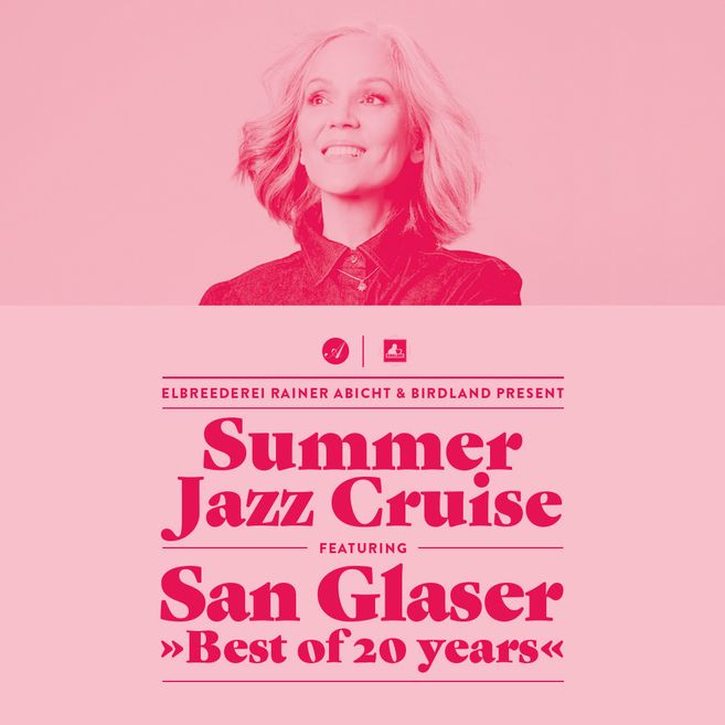 Bild für die Veranstaltung SUMMER JAZZ CRUISE FEAT. SAN GLASER »BEST OF 20 YEARS« ELBREEDEREI RAINER ABICHT & BIRDLAND PRESENT (HAFENRUNDFAHRT X JAZZ)