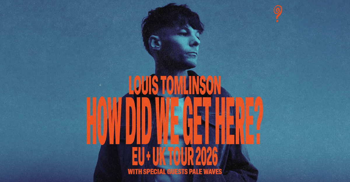 Plakat für Louis Tomlinsons EU + UK Tour 2026 mit dem Titel 'How Did We Get Here?' und Special Guests Pale Waves.