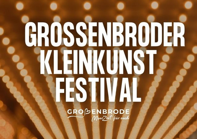 Plakat für das Großenbroder Kleinkunstfestival mit Lichterhintergrund.