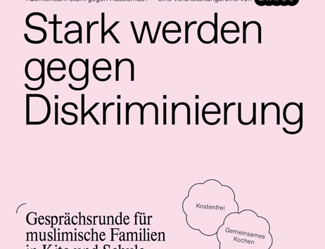 STARK WERDEN GEGEN DISKRIMINIERUNG – Gesprächsrunde für muslimische Familien