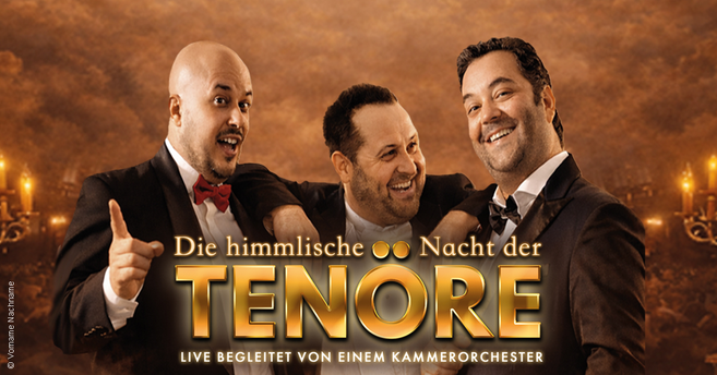 Drei Tenöre in eleganter Abendgarderobe vor einem stimmungsvollen Hintergrund mit dem Schriftzug 'Die himmlische Nacht der Tenöre'.