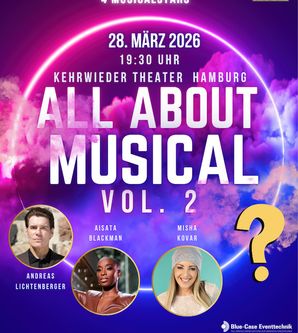 All About Musical VOL. 2 - mit Andreas Lichtenberger, Aisata Blackman, Misha Kovar und ??