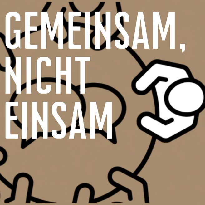 Grafik mit stilisierten Figuren, die an einem runden Tisch sitzen, und dem Text 'GEMEINSAM, NICHT EINSAM'.
