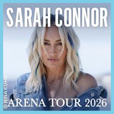 Sarah Connor - Arena-Tour 2026