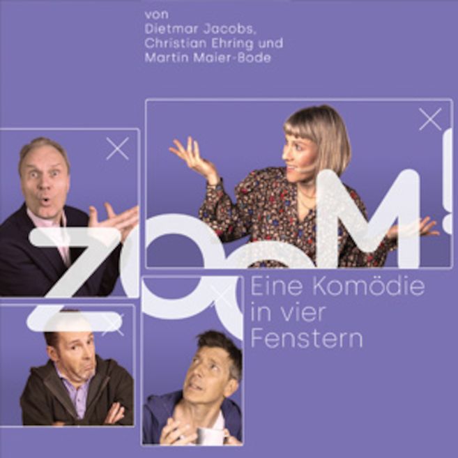 Plakat für die Komödie 'Zoom!' mit vier Personen in Videokonferenz-Fenstern.