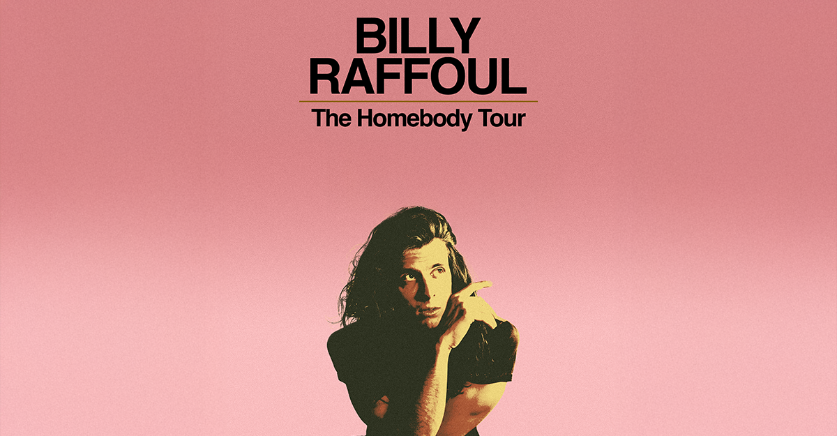Poster für Billy Raffouls The Homebody Tour 2026 mit einem Porträt des Künstlers vor einem rosa Hintergrund.