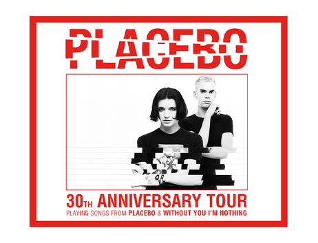 Poster der Band Placebo zur 30-jährigen Jubiläumstour mit zwei Bandmitgliedern in Schwarz-Weiß und rotem Text.