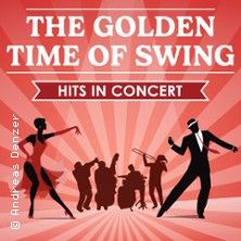 The Golden Time of Swing - Hits in Concert
