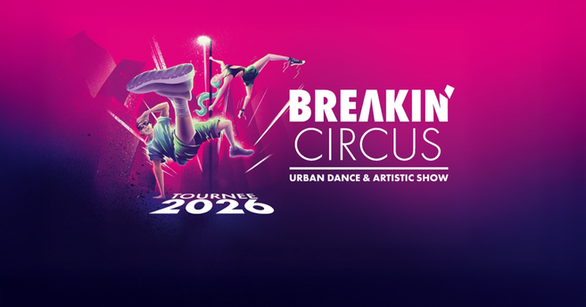 Grafik mit Tänzern und Schriftzug 'Breakin' Circus Urban Dance & Artistic Show Tournee 2026'.