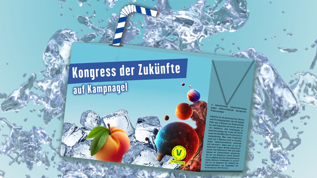 Beverage carton with straw, surrounded by water splashes, with text ‘Congress of Futures at Kampnagel’ and fruit on the front.