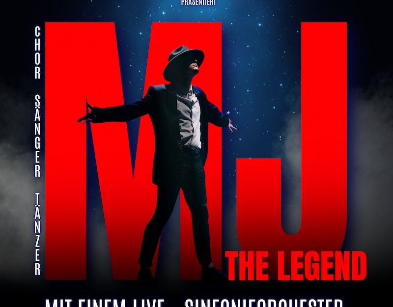 MJ: THE LEGEND - Ein symphonisches Erlebnis LIVE IM KONZERT