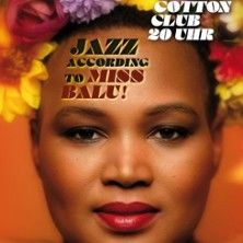 Porträt einer Frau mit rotem Lippenstift vor bunten Blumen; oben steht „Cotton Club 20 Uhr“, dazu der Titel „Jazz According to Miss Balu“.