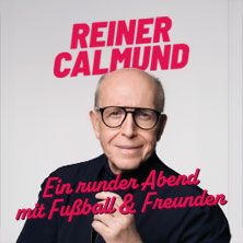 Reiner Calmund - Ein runder Abend mit Fußball & Freunden