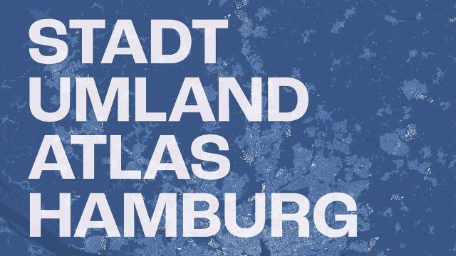 Stadt-Umland-Atlas Hamburg, © BSW Hamburg / urbanista