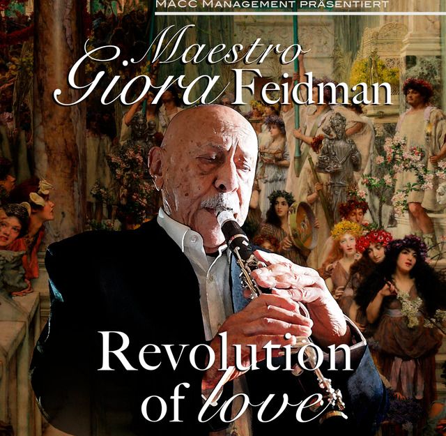 Giora Feidman - Revolution of Love