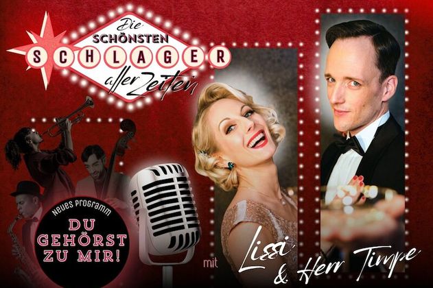 Lissi & Herr Timpe - Die große Schlager Revue