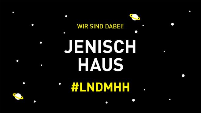 Grafik mit dem Text 'Wir sind dabei! Jenisch Haus #LNDMHH' auf schwarzem Hintergrund mit kleinen weißen Punkten und gelben Planeten.