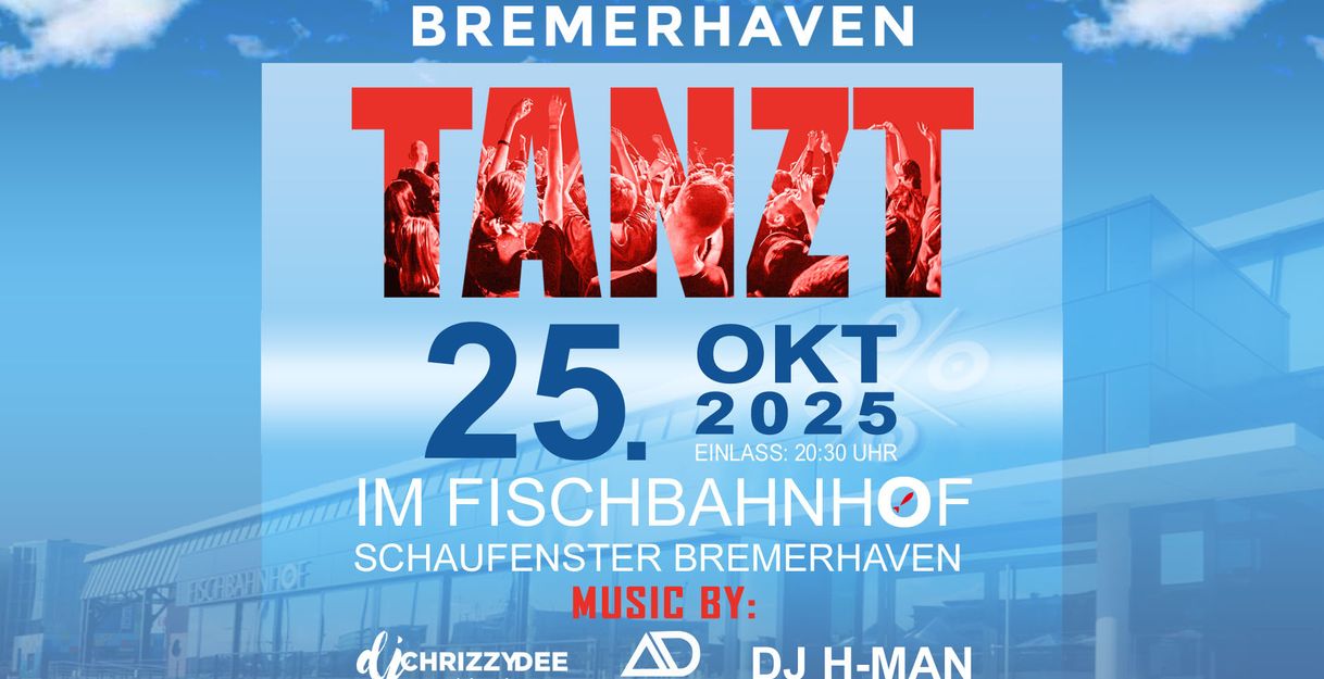 Veranstaltungsplakat für 'Bremerhaven TANZT' am 25. Oktober 2025 im Fischbahnhof Bremerhaven.