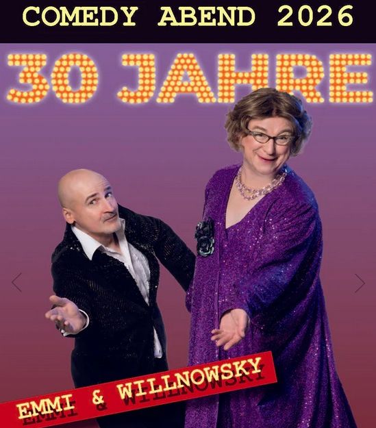 Emmi & Willnowsky 30 Jahre Jubiläumsshow