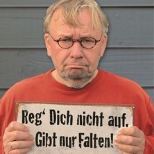 Bernd Stelter - Reg dich nicht auf. Gibt nur Falten!, © links im Bild