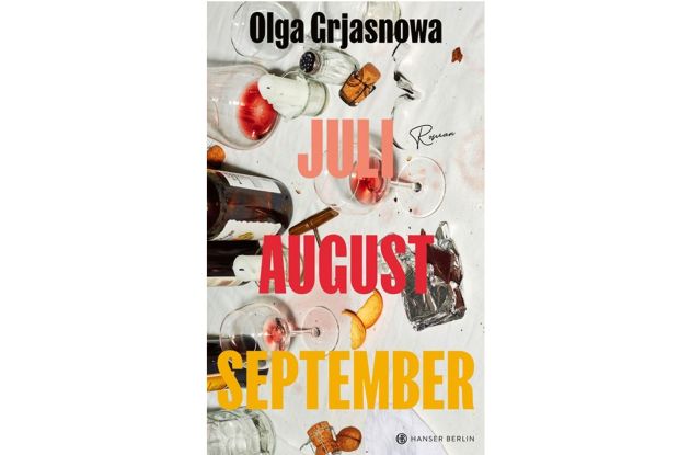 Olga Grjasnowa: "Juli, August, September", © (c) Hanser Verlag, Berlin