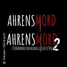 Logo der Veranstaltung 'Ahrensmord 1 / Ahrensmord 2' mit dem Untertitel 'Stormarner Kriminalgeschichten'.
