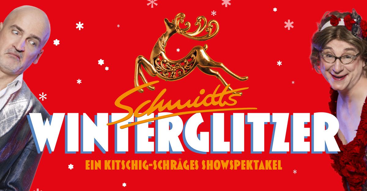Schmidts Winterglitzer im Schmidt Theater