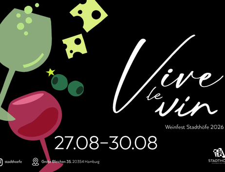 Vive le Vin – Weinfest in den Stadthöfen