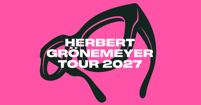 Grafik mit schwarzer Brille und Text 'Herbert Grönemeyer Tour 2027' auf pinkem Hintergrund.
