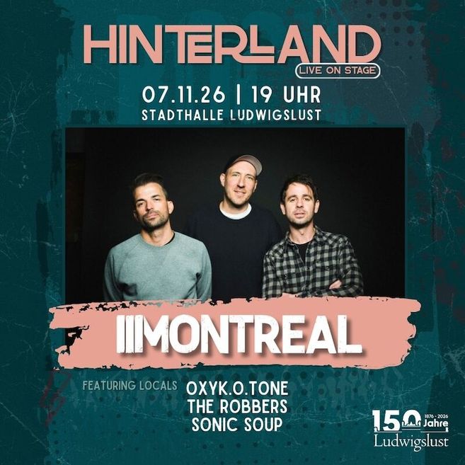 Poster für das Konzert HINTERLAND mit der Band Montreal und lokalen Acts in der Stadthalle Ludwigslust.