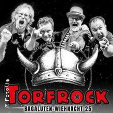 Torfrock - Beinharte Bagaluten-Wiehnacht 2025