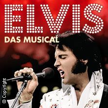 ELVIS - Das Musical
