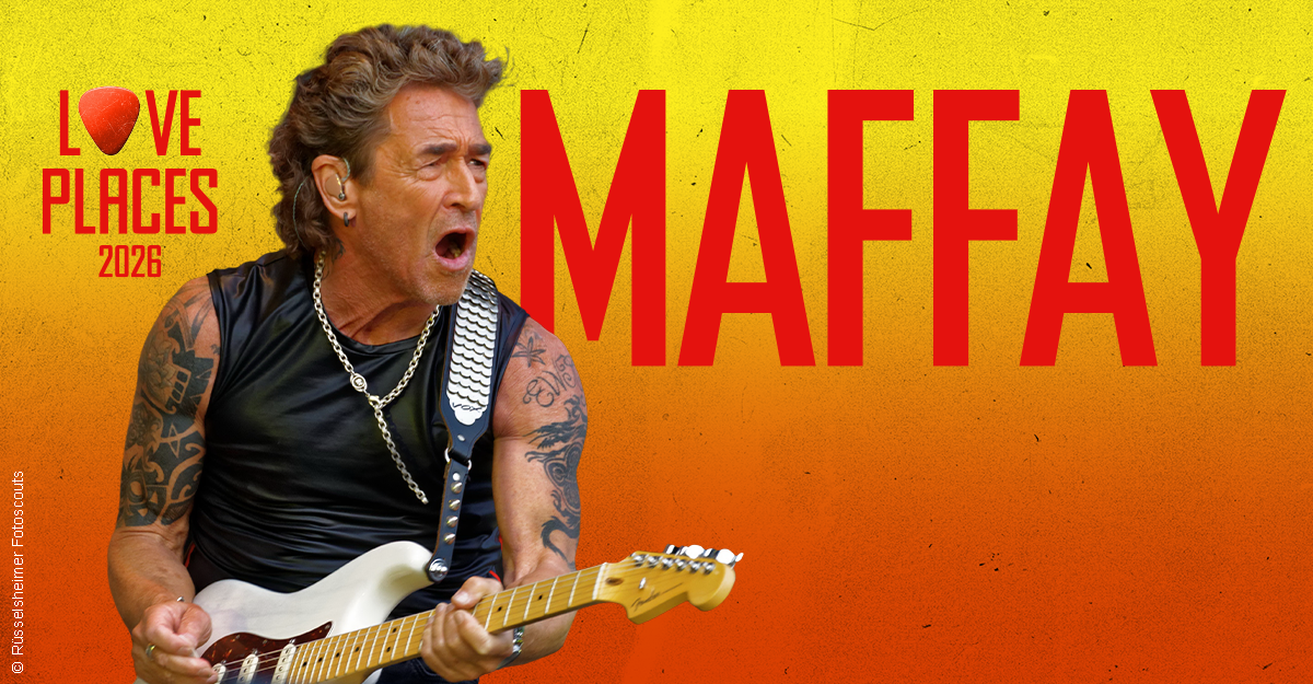 Ein Musiker spielt Gitarre vor einem gelb-orangefarbenen Hintergrund mit dem Text 'Love Places 2026' und 'Maffay'.