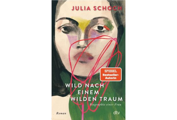 Julia Schoch: "Wild nach einem wilden Traum", © (c) dtv