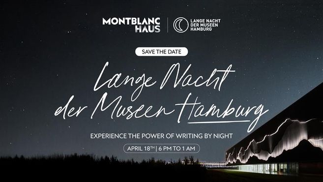 Lange Nacht der Museen im MONTBLANC HAUS. Besuchen Sie unsere Ausstellung zwischen 18 und 01 Uhr. 