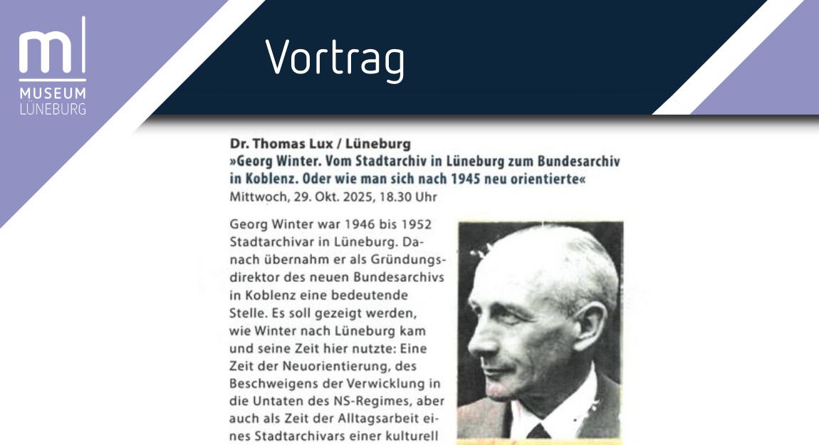 Einladung zu einem Vortrag über Georg Winter im Museum Lüneburg mit einem Foto von Georg Winter.
