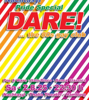 DARE! Club, the 80s gay club, samstag, 2. august 2025, 22:30 uhr, nachtasyl, thalia theater, hamburg, djs enzelmann und wobo