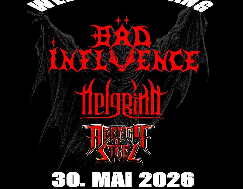 Poster für ein Konzert mit den Bands Bäd Influence, Helgrind und Agency of Steel am 30. Mai 2026 im Bambi Galore.